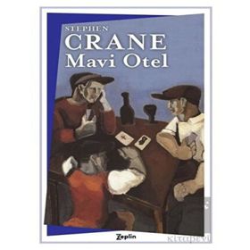 Mavi Otel - Stephen Crane