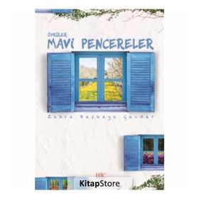 Mavi Pencereler / Zehra Başkaya Çavdar