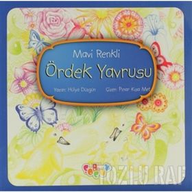 MAVI RENKLI ÖRDEK YAVRUSU - HÜLYA AKSU DÜZGÜN