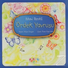 MAVI RENKLI ÖRDEK YAVRUSU - HÜLYA AKSU DÜZGÜN