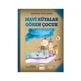 MAVI RÜYALAR GÖREN ÇOCUK - MUSTAFA RUHI ŞİRİN