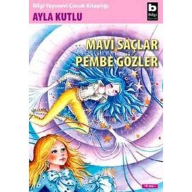 MAVI SAÇLAR PEMBE GÖZLER - AYLA KUTLU