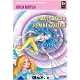 MAVI SAÇLAR PEMBE GÖZLER - AYLA KUTLU