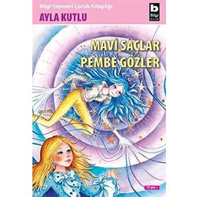 MAVI SAÇLAR PEMBE GÖZLER - AYLA KUTLU