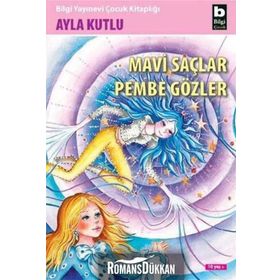 MAVI SAÇLAR PEMBE GÖZLER - AYLA KUTLU