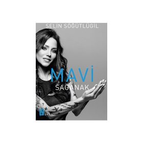 Mavi Sağanak - Selin Söğütlügil