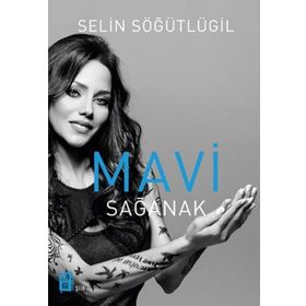 Mavi Sağanak - Selin Söğütlügil