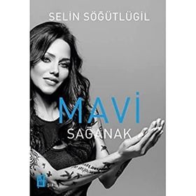 Mavi Sağanak - Selin Söğütlügil