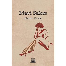 Mavi Sakız - Eren Türk