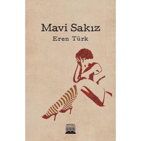 Mavi Sakız - Eren Türk