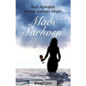 Mavi Sarhoşu - Naci Aydoğan