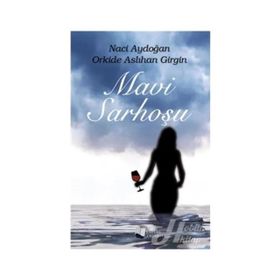 Mavi Sarhoşu - Naci Aydoğan