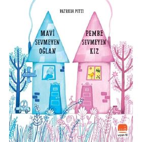 Mavi Sevmeyen Oğlan Pembe Sevmeyen Kız - Patricia Fitti