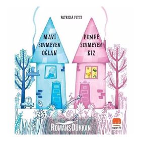 Mavi Sevmeyen Oğlan Pembe Sevmeyen Kız - Patricia Fitti
