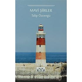 MAVI ŞİİRLER - TALIP ÖZCENGİZ