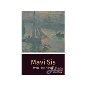 Mavi Sis - Ömer Fevzi Nursöz