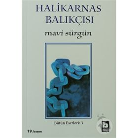 Mavi Sürgün - Halikarnas Balıkçısı