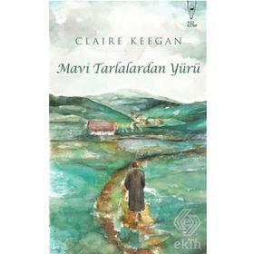 Mavi Tarlalardan Yürü-Claıre Keegan