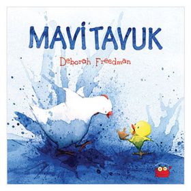 Mavi Tavuk - Deborah Freedman