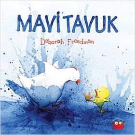 Mavi Tavuk - Deborah Freedman