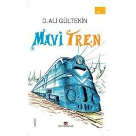 MAVI TREN - D. ALI GÜLTEKİN