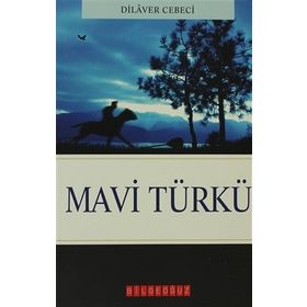 MAVI TÜRKÜ - DILAVER CEBECI