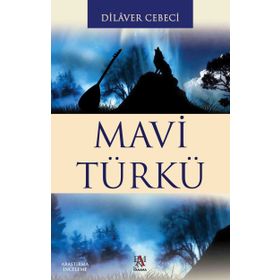 MAVI TÜRKÜ - DILAVER CEBECI