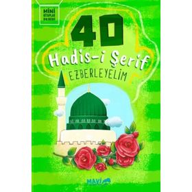 Mavi Uçurtma 40 Hadisi Şerif Ezberleyelim
