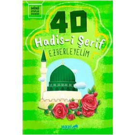 Mavi Uçurtma 40 Hadisi Şerif Ezberleyelim
