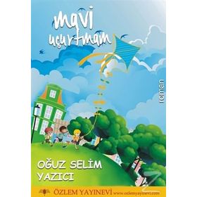 Mavi Uçurtmam - Oğuz Selim Yazıcı