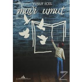 Mavi Umut - Yusuf İçel