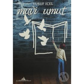 Mavi Umut - Yusuf İçel