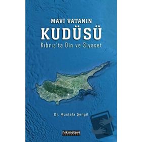 Mavi Vatanın Kudüsü - Mustafa Şengil