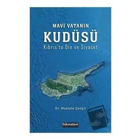 Mavi Vatanın Kudüsü - Mustafa Şengil