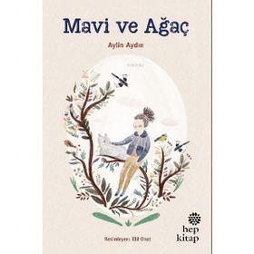 Mavi ve Ağaç - Aylin Aydın