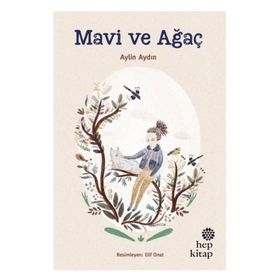Mavi ve Ağaç - Aylin Aydın
