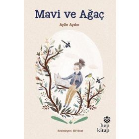 Mavi ve Ağaç - Aylin Aydın
