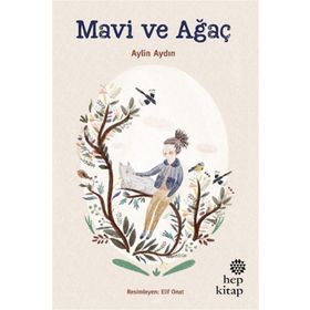 Mavi ve Ağaç - Aylin Aydın