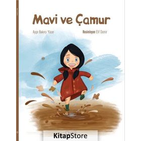 Mavi ve Çamur - Ayşe Bakırcı Yücer