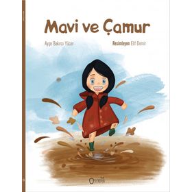 Mavi ve Çamur - Ayşe Bakırcı Yücer