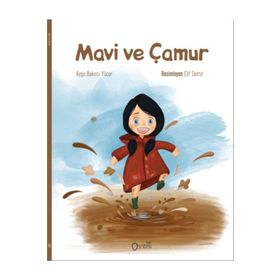Mavi ve Çamur - Ayşe Bakırcı Yücer