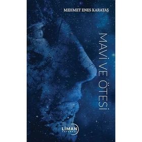 Mavi ve Ötesi Mehmet Enes Karataş