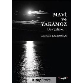 Mavi ve Yakamoz - Mustafa Tandoğan