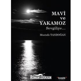 Mavi ve Yakamoz - Mustafa Tandoğan