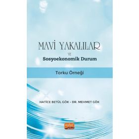 Mavi Yakalılar ve Sosyoekonomik Durum - Nobel Bilimsel Eserler