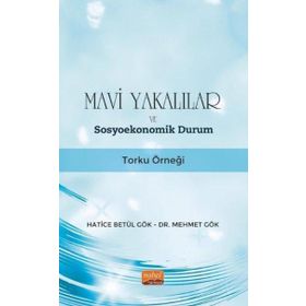 Mavi Yakalılar ve Sosyoekonomik Durum - Nobel Bilimsel Eserler