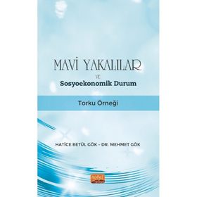 Mavi Yakalılar ve Sosyoekonomik Durum - Nobel Bilimsel Eserler