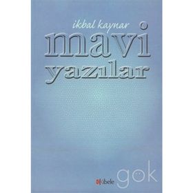 MAVI YAZILAR - İKBAL KAYNAR
