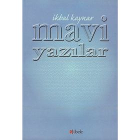 MAVI YAZILAR - İKBAL KAYNAR