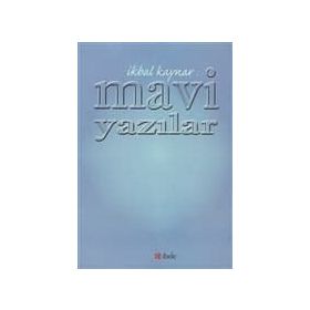 MAVI YAZILAR - İKBAL KAYNAR